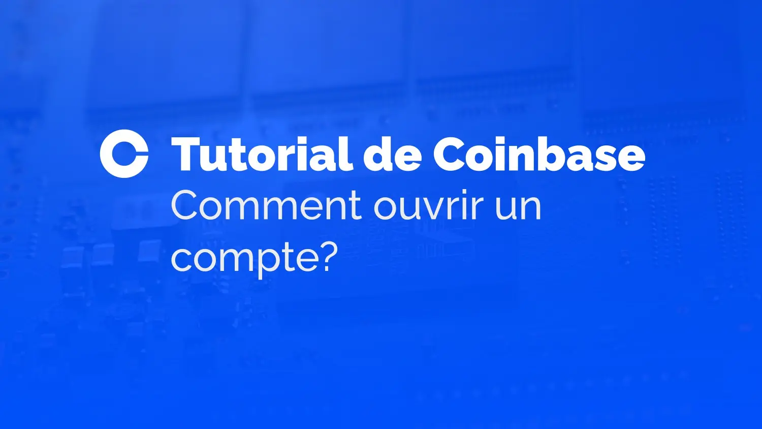 une page bleue sur laquelle est inscrit le symbole C de coinbase invitant à un tutorial de coinbase